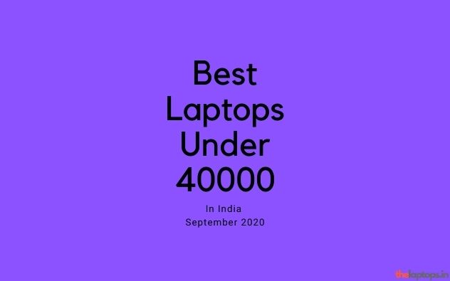 best-laptops-under-40000-in-india